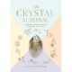 The Crystal Almanac: Harness Your Crystals Through the Year