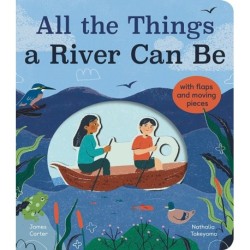 All the Things a River Can Be