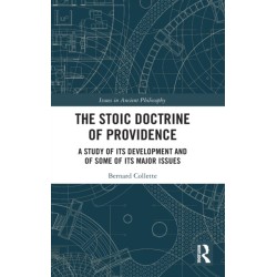 The Stoic Doctrine of Providence: A Study of its Development and of Some of its Major Issues