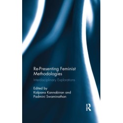 Re-Presenting Feminist Methodologies: Interdisciplinary Explorations