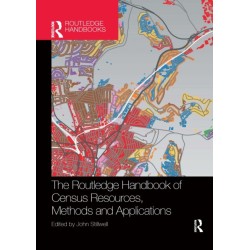 The Routledge Handbook of Census Resources, Methods and Applications: Unlocking the UK 2011 Census
