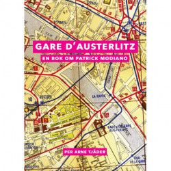 Gare d´Austerlitz: en bok om Patrick Modiano