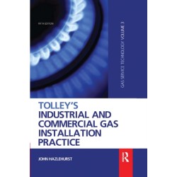 Tolley's Industrial and Commercial Gas Installation Practice: Gas Service Technology