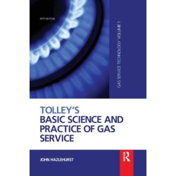 Tolley's Basic Science and Practice of Gas Service: Gas Service Technology