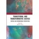 Transitional and Transformative Justice: Critical and International Perspectives