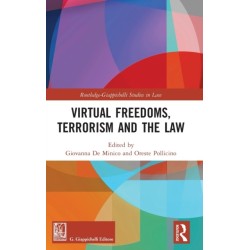 Virtual Freedoms, Terrorism and the Law