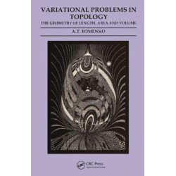 Variational Problems in Topology: The Geometry of Length, Area and Volume