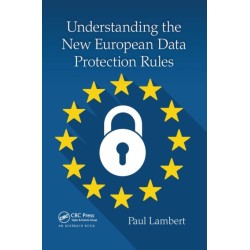 Understanding the New European Data Protection Rules