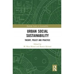 Urban Social Sustainability: Theory, Policy and Practice