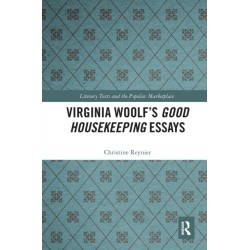 Virginia Woolf’s Good Housekeeping Essays