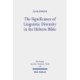 The Significance of Linguistic Diversity in the Hebrew Bible: Language and Boundaries of Self and Other