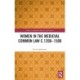 Women in the Medieval Common Law c.1200–1500