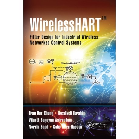 WirelessHART™: Filter Design for Industrial Wireless Networked Control Systems