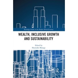 Wealth, Inclusive Growth and Sustainability