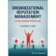 Organizational Reputation Management: A Strategic Public Relations Perspective