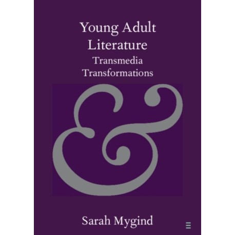 Young Adult Literature: Transmedia Transformations