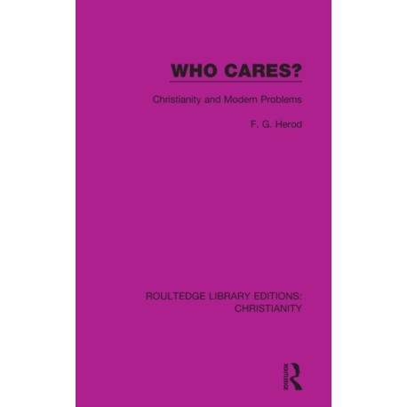 Who Cares?: Christianity and Modern Problems