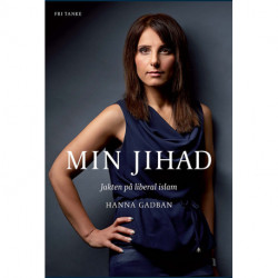 Min jihad : jakten på liberal islam