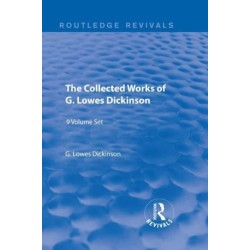 The Collected Works of G. Lowes Dickinson (9 vols)