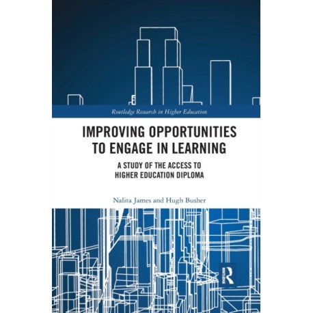 Improving Opportunities to Engage in Learning: A Study of the Access to Higher Education Diploma