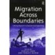 Migration Across Boundaries: Linking Research to Practice and Experience