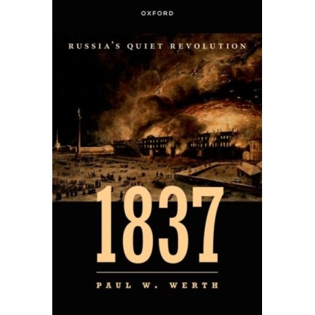 1837: Russia's Quiet Revolution