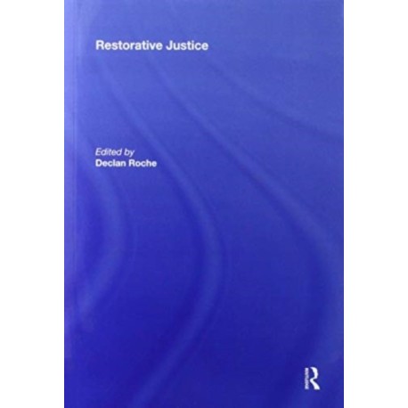 Restorative Justice: Ideals and Realities