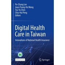 Digital Health Care in Taiwan: Innovations of National Health Insurance