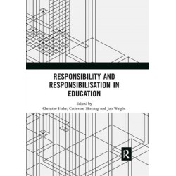 Responsibility and Responsibilisation in Education
