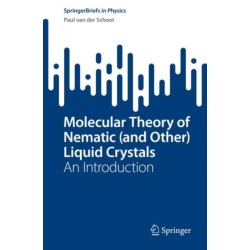 Molecular Theory of Nematic (and Other) Liquid Crystals: An Introduction