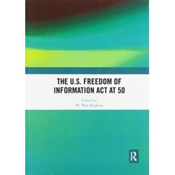 The U.S. Freedom of Information Act at 50