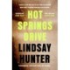 Hot Springs Drive: Absolutely unputdownable, pulse-pounding domestic noir