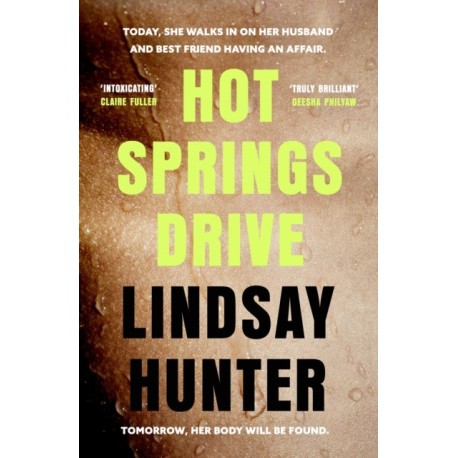 Hot Springs Drive: Absolutely unputdownable, pulse-pounding domestic noir