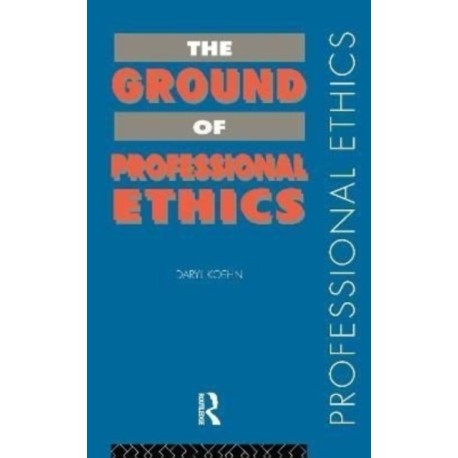 The Ground of Professional Ethics