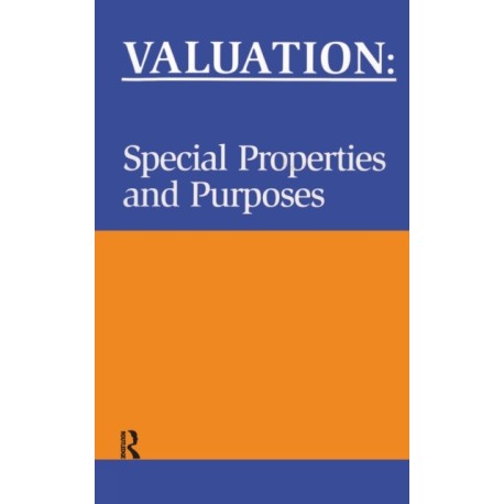 Valuation: Special Properties & Purposes