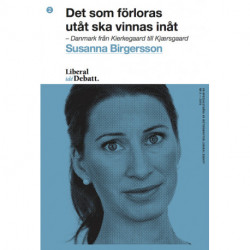 Det som förloras utåt ska vinnas inåt: Danmark från Kierkegaard till Kjærsgaard