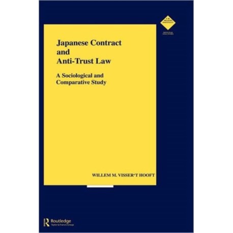 Japanese Contract and Anti-Trust Law: A Sociological and Comparative Study