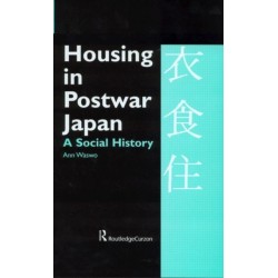 Housing in Postwar Japan - A Social History
