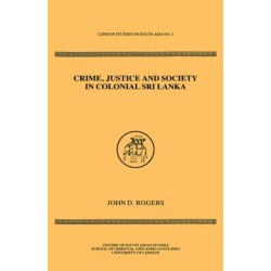 Crime Justice Society in Colonial Sri Lanka