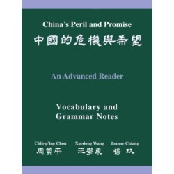China's Peril and Promise: An Advanced Reader: Vocabulary and Grammar Notes