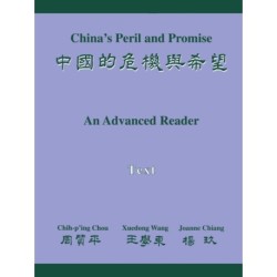 China's Peril and Promise: An Advanced Reader: Text