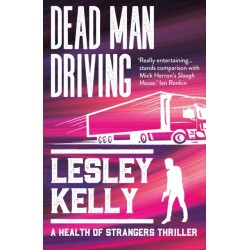 Dead Man Driving: A Health of Strangers thriller
