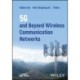 5G and Beyond Wireless Communication Networks
