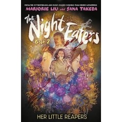The Night Eaters: Her Little Reapers