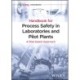 Handbook for Process Safety in Laboratories and Pilot Plants: A Risk-based Approach