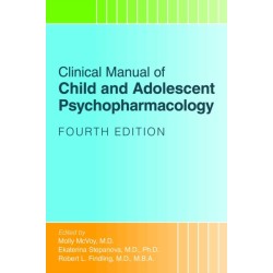 Clinical Manual of Child and Adolescent Psychopharmacology