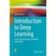 Introduction to Deep Learning: From Logical Calculus to Artificial Intelligence