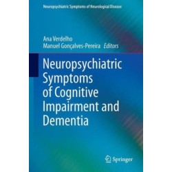 Neuropsychiatric Symptoms of Cognitive Impairment and Dementia