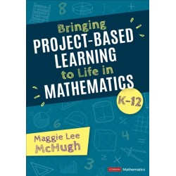 Bringing Project-Based Learning to Life in Mathematics, K-12