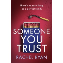 Someone You Trust: A gripping, emotional thriller with a jaw-dropping twist